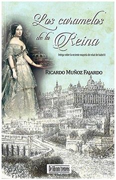 portada LOS CARAMELOS DE LA REINA (SAGA RODRIGO PIZARRO,4) (in Spanish)