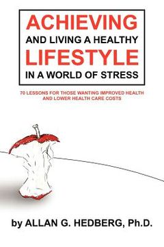 portada achieving and living a healthy lifestyle in a world of stress (in English)