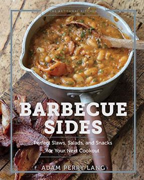 portada The Artisanal Kitchen: Barbecue Sides: Perfect Slaws, Salads, and Snacks for Your Next Cookout (in English)