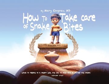 portada How to Take Care of Snake Bites: Ways to respond to a modern bully, and how to take care of yourself and others (en Inglés)