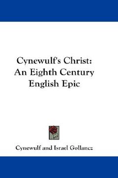 portada cynewulf's christ: an eighth century english epic (in English)