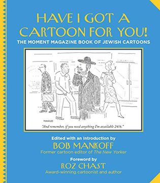 portada Have i got a Cartoon for You! The Moment Magazine Book of Jewish Cartoons (en Inglés)