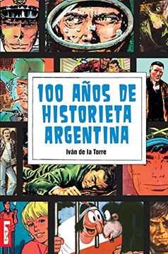 portada 100 años de historieta argentina (Spanish Edition)