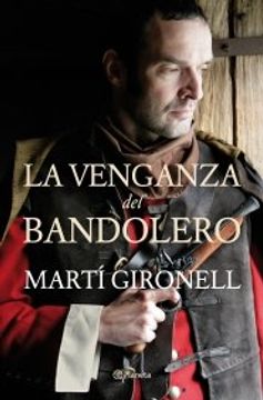 La venganza del bandolero (Planeta Fábula)