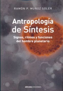 portada Antropología de Síntesis - Signos, Ritmos y Funciones del Hombre Planetario