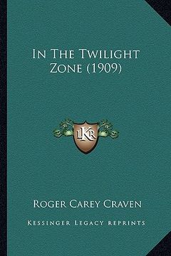 portada in the twilight zone (1909) (en Inglés)