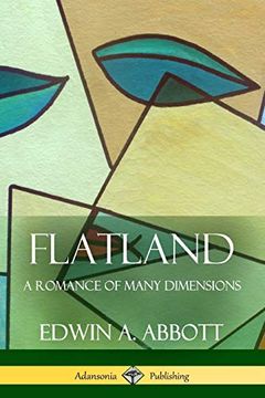portada Flatland: A Romance of Many Dimensions (Complete With Illustrations) 