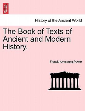 portada the book of texts of ancient and modern history. (en Inglés)