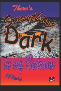 portada There's Something Dark in my Bedroom: Miriam's Tale