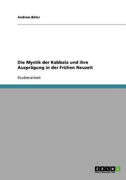 portada Die Mystik der Kabbala und ihre Ausprägung in der Frühen Neuzeit (German Edition)