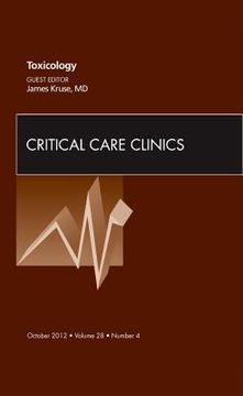 portada Toxicology, an Issue of Critical Care Clinics: Volume 28-4 (en Inglés)