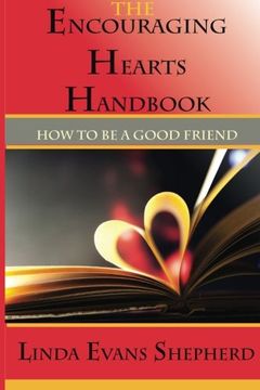 portada The Encouraging Hearts Handbook: How to Be a Good Friend