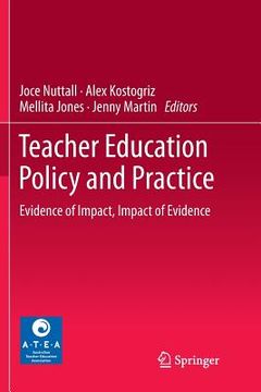 portada Teacher Education Policy and Practice: Evidence of Impact, Impact of Evidence (in English)