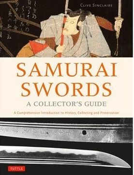 portada Samurai Swords - a Collector's Guide: A Comprehensive Introduction to History, Collecting and Preservation - of the Japanese Sword (en Inglés)