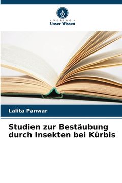 portada Studien zur Bestäubung durch Insekten bei Kürbis (en Alemán)