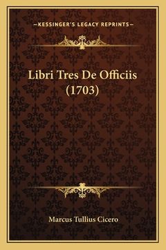 portada Libri Tres De Officiis (1703) (en Latin)