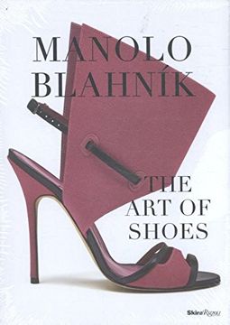 portada Manolo Blahnik: The art of Shoes (in English)