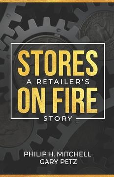 portada Stores on Fire: A Retailer's Story (en Inglés)