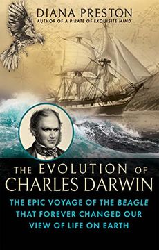 portada The Evolution of Charles Darwin: The Epic Voyage of the Beagle That Forever Changed our View of Life on Earth (in English)