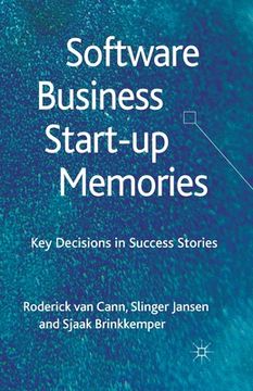 portada Software Business Start-Up Memories: Key Decisions in Success Stories (en Inglés)