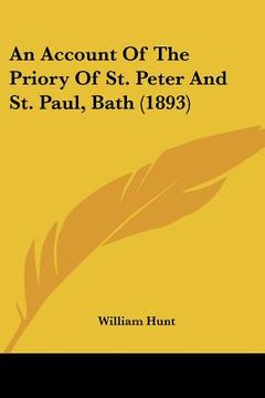 portada an account of the priory of st. peter and st. paul, bath (1893) (en Inglés)