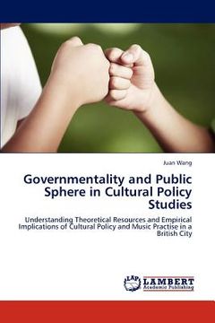 portada governmentality and public sphere in cultural policy studies (en Inglés)