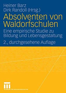 portada Absolventen von Waldorfschulen: Eine Empirische Studie zu Bildung und Lebensgestaltung (en Alemán)