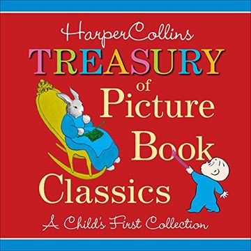 portada HarperCollins Treasury of Picture Book Classics: A Child's First Collection