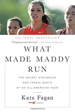 portada What Made Maddy Run: The Secret Struggles and Tragic Death of an All-American Teen (en Inglés)