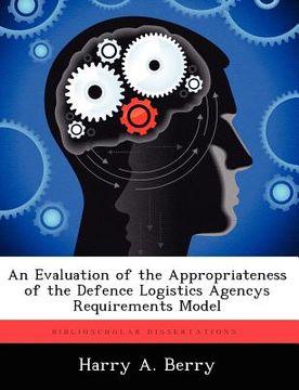 portada an evaluation of the appropriateness of the defence logistics agencys requirements model
