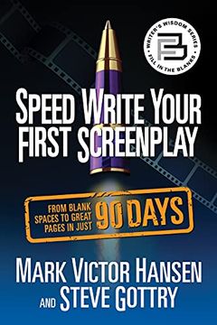 portada Speed Write Your First Screenplay: From Blank Spaces to Great Pages in Just 90 Days (in English)