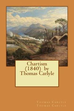 portada Chartism (1840) by Thomas Carlyle (in English)