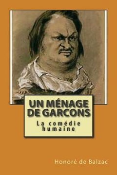 portada Un menage de garcons: La comedie humaine (en Francés)
