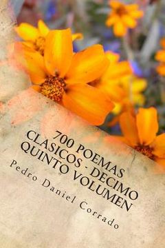 portada 700 Poemas Clasicos - Decimo Quinto Volumen: Decimo Quinto Volumen del Octavo Libro de la Serie 365 Selecciones.com