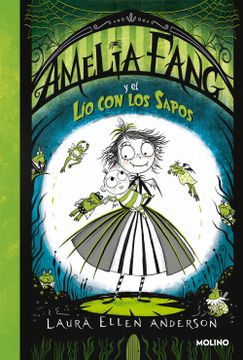 portada Amelia Fang 7 - Amelia Fang y el lío con los sapos (in Spanish)