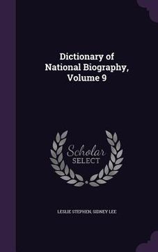 portada Dictionary of National Biography, Volume 9