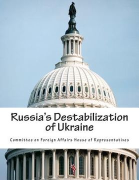 portada Russia's Destabilization of Ukraine (en Inglés)