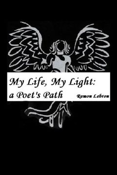 portada My Life, My Light: A Poet's Path
