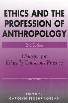 portada ethics and the profession of anthropology: dialogue for ethically conscious practice