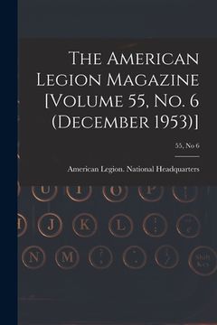 portada The American Legion Magazine [Volume 55, No. 6 (December 1953)]; 55, no 6 (en Inglés)