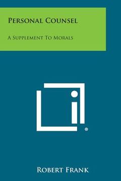 portada Personal Counsel: A Supplement to Morals (en Inglés)
