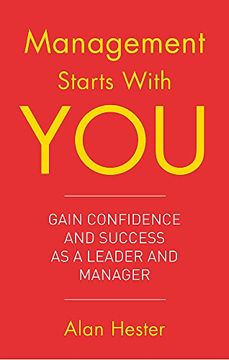 portada Management Starts with You: Gain Confidence and Success as a Leader and Manager (en Inglés)