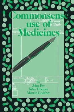portada Commonsense Use of Medicines (in English)