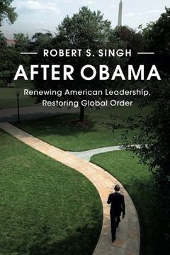 portada After Obama: Renewing American Leadership, Restoring Global Order