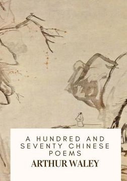portada A Hundred and Seventy Chinese Poems