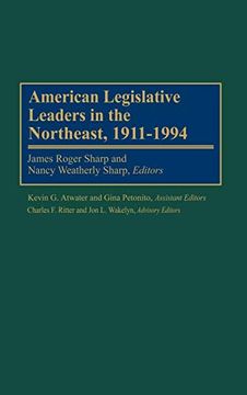 portada American Legislative Leaders in the Northeast, 1911-1994 