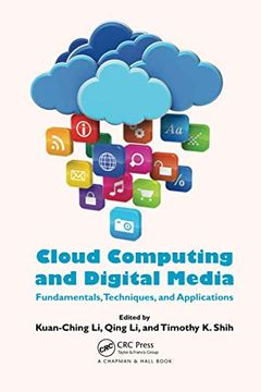 portada Cloud Computing and Digital Media: Fundamentals, Techniques, and Applications (en Inglés)