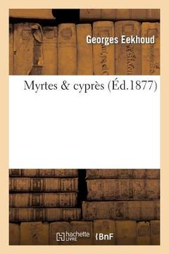 portada Myrtes & Cyprès (en Francés)