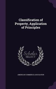 portada Classification of Property, Application of Principles (en Inglés)