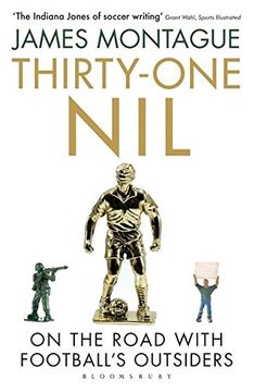portada Thirty-One Nil: On the Road With Football's Outsiders